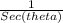 \frac{1}{Sec (theta)}