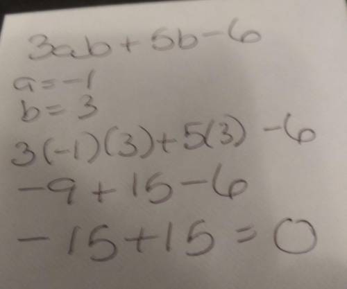What is the value of 3ab + 5b - 6 when a = -1 and b = 3?  0 6 18 24