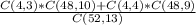 \frac{C(4, 3)*C(48, 10)+C(4, 4)*C(48, 9)}{C(52, 13)}