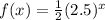 f(x)=\frac{1}{2}(2.5)^x