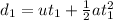 d_1 = ut_1 + \frac{1}{2}at_1^2