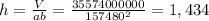 h = \frac{V}{ab} = \frac{35574000000}{157480^2} = 1,434
