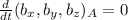 \frac{d}{dt} (b_x,b_y,b_z)_A  = 0