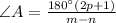 \angle A = \frac{180^{\circ}(2p + 1)}{m - n}
