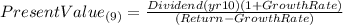 PresentValue_{(9)} =\frac{Dividend(yr10)(1+GrowthRate)}{(Return-GrowthRate)}