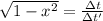 \sqrt{1 - x^2} = \frac{\Delta t}{\Delta t'}