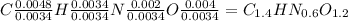 C\frac{0.0048}{0.0034} H\frac{0.0034}{0.0034} N\frac{0.002}{0.0034} O\frac{0.004}{0.0034} =C_{1.4} HN_{0.6} O_{1.2}