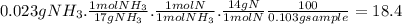 0.023gNH_{3} .\frac{1molNH_{3}}{17gNH_{3}} .\frac{1molN}{1molNH_{3}} .\frac{14gN}{1molN} \frac{100}{0.103gsample} =18.4%N