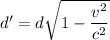 d'=d\sqrt{1-\dfrac{v^2}{c^2}}
