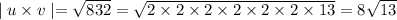 \mid u\times v\mid=\sqrt{832}=\sqrt{2\times 2\times 2\times 2\times 2\times 2\times 13}=8\sqrt{13}