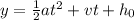 y=\frac{1}{2}at^2+vt+h_0