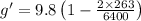 g' = 9.8\left ( 1-\frac{2\times 263}{6400} \right )