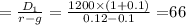 =\frac{D_1}{r-g}=\frac{1200\times (1+0.1)}{0.12-0.1}=$66