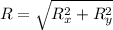 R=\sqrt{R_{x}^{2}+R_{y}^{2}