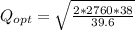 Q_{opt} = \sqrt{\frac{2*2760*38}{39.6}}