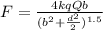 F = \frac{4kqQb}{(b^2 + \frac{d^2}{2})^{1.5}}