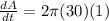 \frac{dA}{dt} = 2\pi (30)(1)