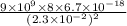 \frac{9\times10^9\times8\times6.7\times10^{-18}}{(2.3\times10^{-2})^2}