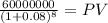 \frac{60000000}{(1 + 0.08)^{8} } = PV