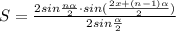 S=\frac{2sin\frac{n\alpha}{2}\cdot sin(\frac{2x+(n-1)\alpha}{2})}{2sin\frac{\alpha}{2}}