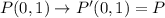 P(0,1)\rightarrow P'(0,1)=P