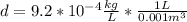 d=9.2*10^{-4}\frac{kg}{L}*\frac{1L}{0.001m^{3}}