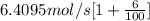 6.4095 mol/s [1 + \frac{6}{100}]