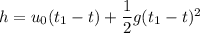 h = u_0 (t_1-t) + \dfrac{1}{2}g (t_1-t) ^2