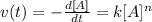 v(t) = -\frac{d[A]}{dt} = k [A]^{n}
