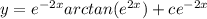 y=e^{-2x}arctan(e^{2x})+ce^{-2x}