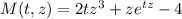 M(t,z)=2tz^3+ze^{tz}-4