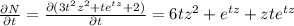 \frac{\partial N}{\partial t}=\frac{\partial (3t^2z^2+te^{tz}+2)}{\partial t}=6tz^2+e^{tz}+zte^{tz}