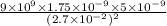 \frac{9\times10^9\times1.75\times10^{-9}\times5\times 10^{-9}}{(2.7\times10^{-2})^2}