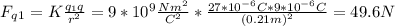 F_q_1 = K\frac{q_1q}{r^2} = 9*10^9 \frac{Nm^2}{C^2} * \frac{27*10^{-6}C*9*10^{-6}C}{(0.21m)^2} = 49.6 N