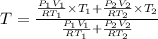 T=\frac{\frac{P_1V_1}{RT_1}\times T_1+\frac{P_2V_2}{RT_2}\times T_2}{\frac{P_1V_1}{RT_1}+\frac{P_2V_2}{RT_2}}