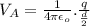 V_{A} = \frac{1}{4\pi\epsilon_{o}}.\frac{q}{\frac{d}{2}}