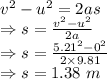 v^2-u^2=2as\\\Rightarrow s=\frac{v^2-u^2}{2a}\\\Rightarrow s=\frac{5.21^2-0^2}{2\times 9.81}\\\Rightarrow s=1.38\ m