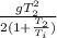 \frac{gT_{2}^{2}}{2(1 + \frac{T_{2}}{T_{i}})}