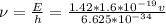 \nu = \frac{E}{h} = \frac{1.42*1.6*10^{-19} v}{6.625*10^{-34}}