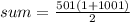 sum=\frac{501(1+1001)}{2}