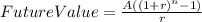 FutureValue=\frac{A((1+r)^{n}-1) }{r}