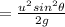 =\frac{u^2sin^2\theta }{2g}