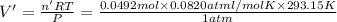 V'=\frac{n'RT}{P}=\frac{0.0492 mol \times 0.0820 atm l /mol K\times 293.15 K}{1 atm}
