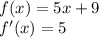 f(x)=5x+9\\&#10;f'(x)=5