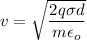 v=\sqrt{\dfrac{2q\sigma d}{m\epsilon_o}}