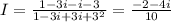 I=\frac{1-3i-i-3}{1-3i+3i+3^2}=\frac{-2-4i}{10}