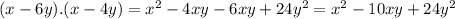 (x-6y).(x-4y)=x^{2}-4xy-6xy+24y^{2}=x^{2}-10xy+24y^{2}