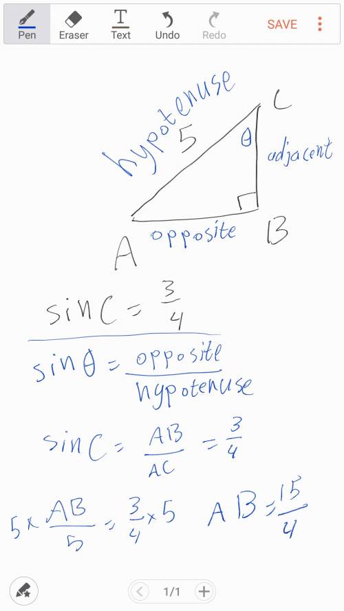 Abc is a right triangle with right angle b. ac=5 and sin c =3/4 what is ab?