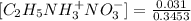 [C_2H_5NH_3^+NO_3^-]=\frac{0.031}{0.3453}