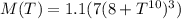 M(T)=1.1(7(8+T^{10})^{3})